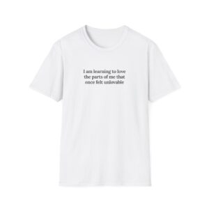 I Am Learning To Love Me Shirt - Image 4