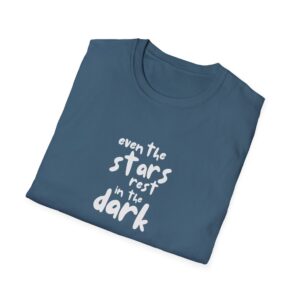 Even The Stars Rest In The Dark Shirt - Image 3