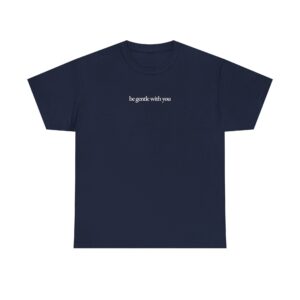Be Gentle With You Shirt - Image 8