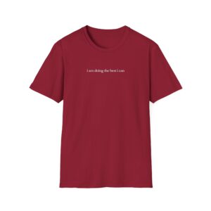 I Am Doing the Best I Can Shirt - Image 9