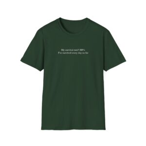 100% Survival Rate Shirt - Image 7
