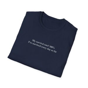 100% Survival Rate Shirt - Image 3