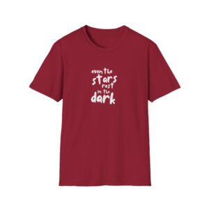 Even The Stars Rest In The Dark Shirt - Image 10
